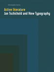 Burke, Christopher. Active literature. Jan Tschichold and New Typography.